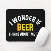 ビールって私のことも考えてるのかな マウスパッド (マウス)