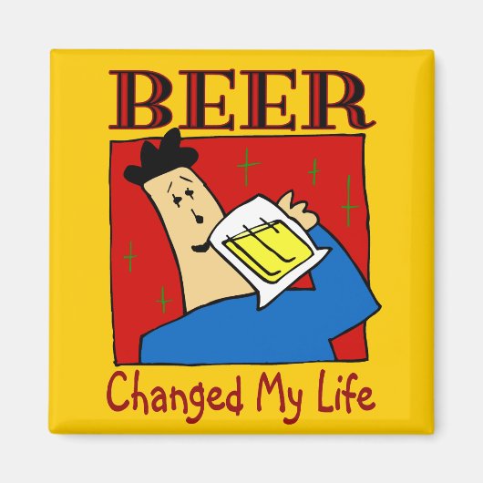 ビールで生活が変わった マグネット (正面)