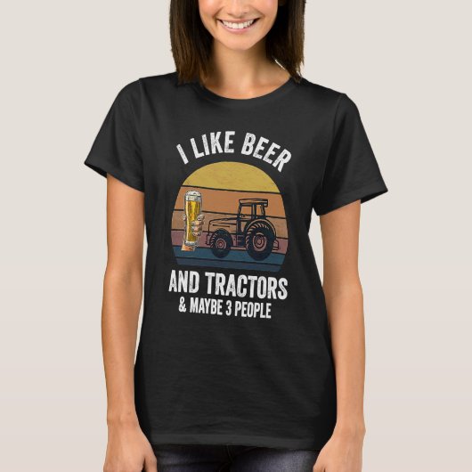 ビールとトラクターとたぶん3人が好き Tシャツ (正面)