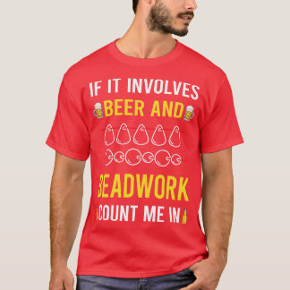 ビールとビーチワークのビーディングビードビーズ Tシャツ