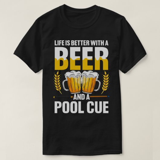 ビールとプールキューで生活が向上 Tシャツ (デザイン正面)