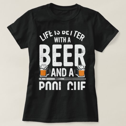 ビールとプールキューのおもしろいでビールの寿命が良い Tシャツ (デザイン正面)