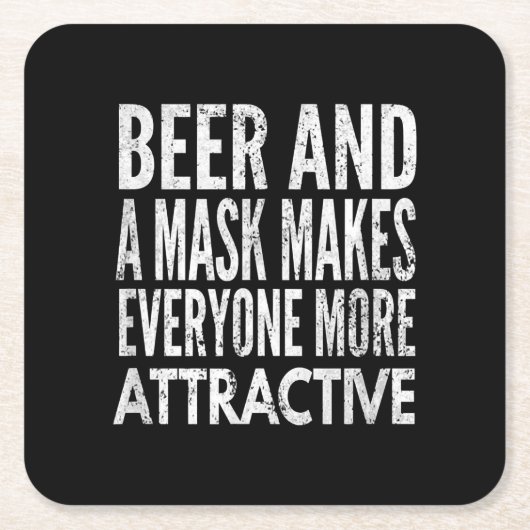 ビールとマスクで誰もが魅力的になる スクエアペーパーコースター (正面)