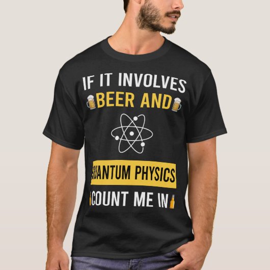 ビールと量子物理学 Tシャツ (正面)