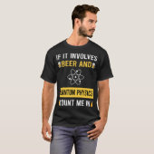 ビールと量子物理学 Tシャツ (正面フル)