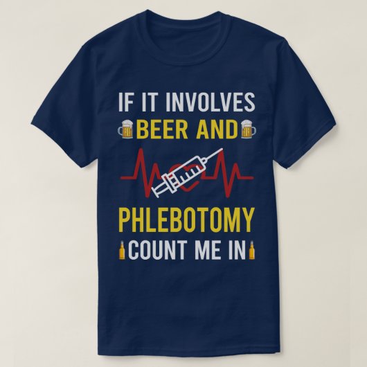 ビールと静脈切除術の静脈炎 Tシャツ (デザイン正面)