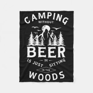 ビールなしでのキャンプなんて森の中でただ座ってるだけ フリースブランケット