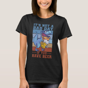 ビールのことわざを飲むもしのは悪くない日だ Tシャツ