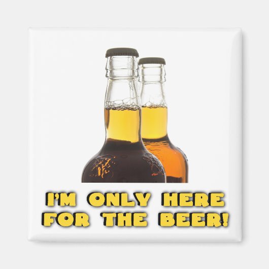 ビールのためだけだよ! マグネット (正面)
