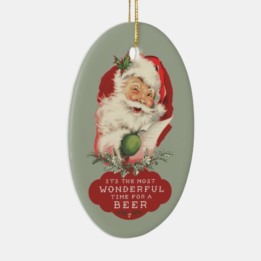 ビールのためのサンタのおもしろいなクリスマスのすばらしい時間 セラミックオーナメント (右)