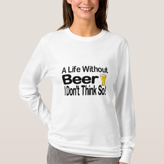 ビールのない人生 Tシャツ (正面)