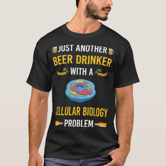 ビールのドリンカー細胞生物学の生物学者 Tシャツ (正面)
