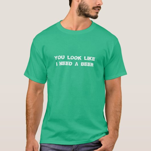 ビールのユーモアがおもしろい必要だSt patricks day・グリーン Tシャツ (正面)