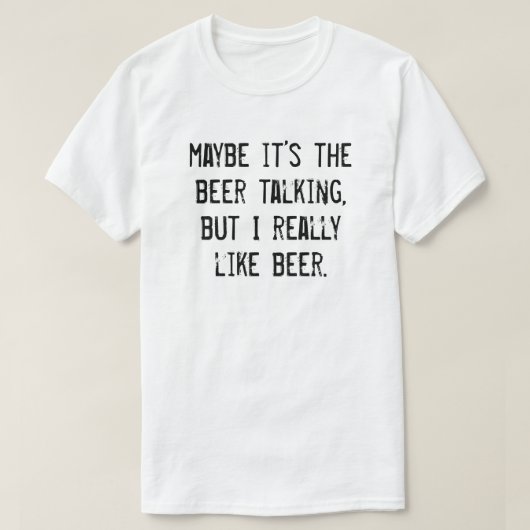 ビールの話し声かもしれないけど、ビールが大好き Tシャツ (デザイン正面)