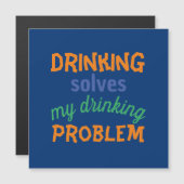 ビールの面白い名言：飲酒が飲酒の問題を解決する (正面/裏面)