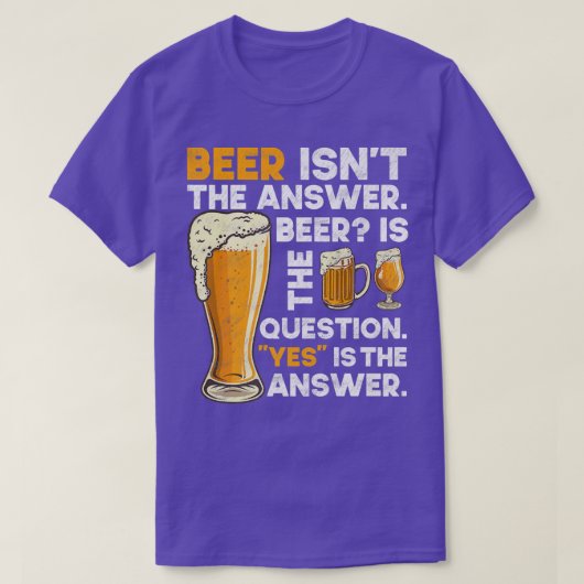 ビールはビール飲おもしろいみ工芸品IPA bに答えていない Tシャツ (デザイン正面)