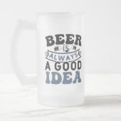 ビールは常に良いアイディアすり付きビールマグ フロストグラスビールジョッキ (左)