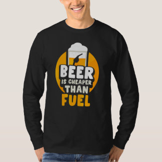 ビールは燃料ポンプ価格の石油ガスより安い Tシャツ