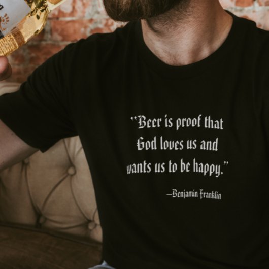 ビールは神が私たちを愛している証 Tシャツ