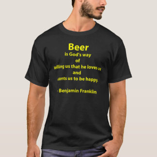 ビールは神の方法…です Tシャツ