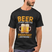 ビールもう朝食だけじゃない Tシャツ (正面)