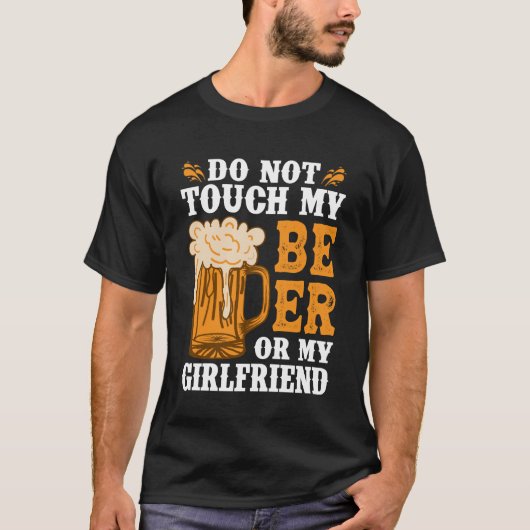 ビールやガールフレンドをTouchしない Tシャツ (正面)