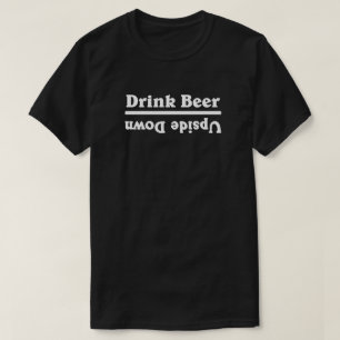 ビールを逆さまに飲む – 白 Tシャツ