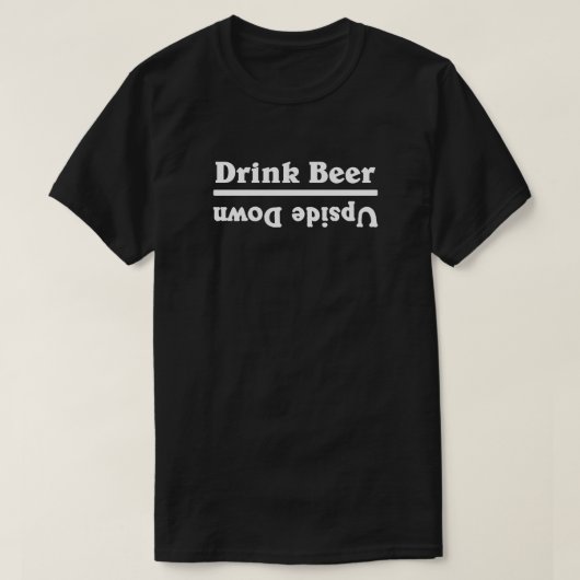 ビールを逆さまに飲む –  Tシャツ (デザイン正面)