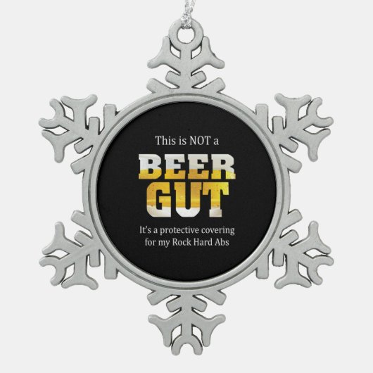 ビールを飲まないNOT BEER GUT誕生日 スノーフレークピューターオーナメント (正面)
