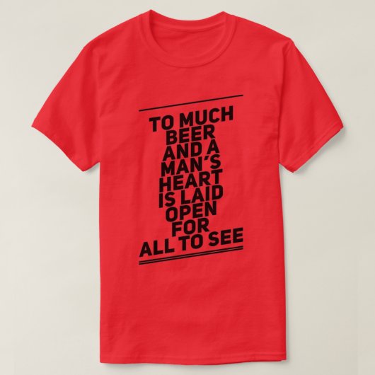 ビールを飲み過おもしろいぎる Tシャツ (デザイン正面)