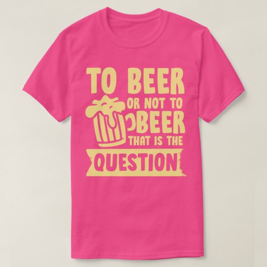 ビールを飲むかどうか Tシャツ (デザイン正面)