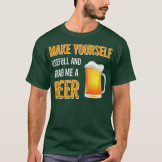 ビールを飲むと役に立ち、ビールを手に入れる Tシャツ