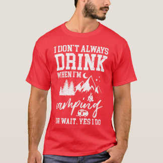 ビールを飲むのが好きな人のためのおもしろキャンプグッズ Tシャツ