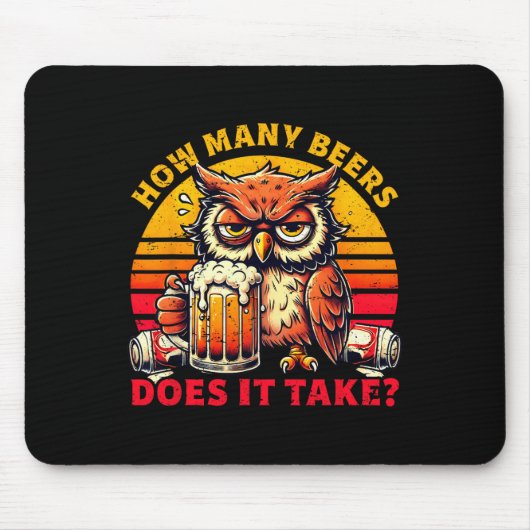 ビールを飲むのにいくつおもしろいのビールが要る マウスパッド (正面)