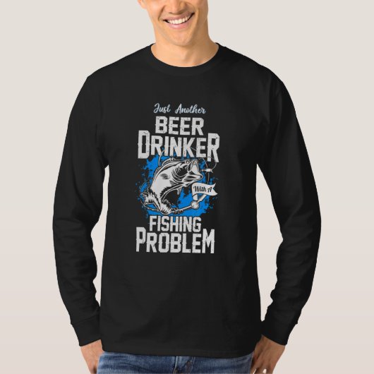 ビールを飲む人で魚釣り問題を抱える Tシャツ (正面)