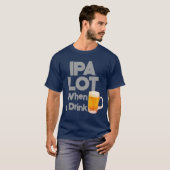 ビールを飲む時のIPAロッおもしろいト Tシャツ (正面フル)