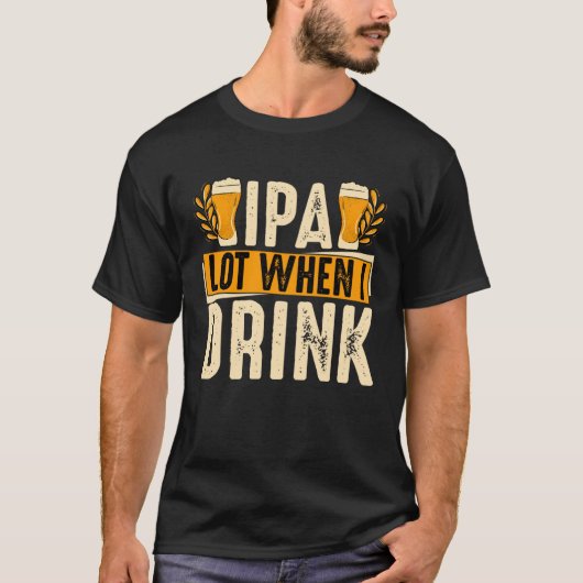 ビールを飲む時のIPAロット Tシャツ (正面)