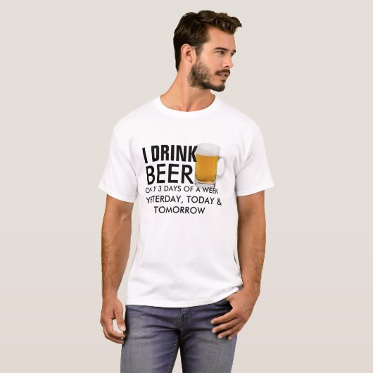 ビールを飲む1週間のビールは3日おもしろいのみ Tシャツ (正面フル)