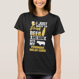 ビールを飲んでペンブロークウェルシュコーギーと過ごす日 Tシャツ