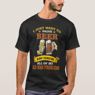 ビールを飲んで老人の悩みを無視する Tシャツ