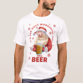 ビールクリスマスサンタにとって最高の時間だ Tシャツ (正面)