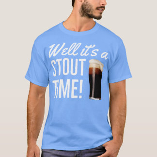 ビールスタウトは頑丈な時間だ Tシャツ