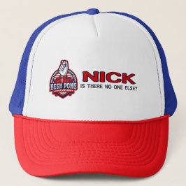 ビールポンChamp - Is No One Other - Nick Truc キャップ