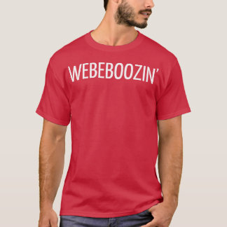 ビールユーモアWEBEBOOZIN Tシャツ