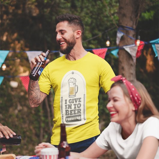 ビール与えの圧力に私は乗る Tシャツ