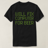 ビール修理業者のPC修理用のコンピおもしろいュータを修正 Tシャツ (デザイン正面)