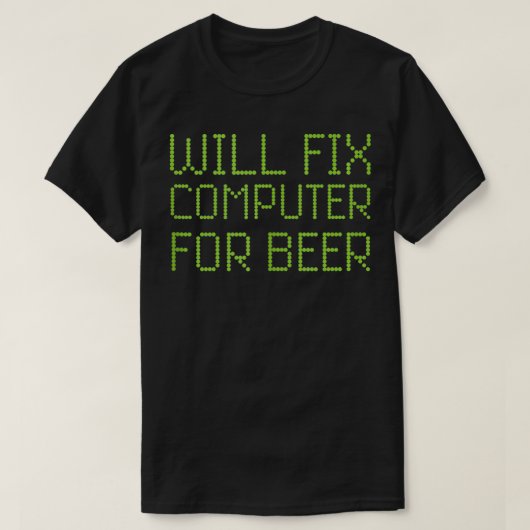 ビール修理業者のPC修理用のコンピおもしろいュータを修正 Tシャツ (デザイン正面)