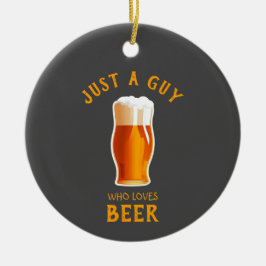 ビール好きなただの男 セラミックオーナメント