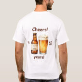 ビール好きな大人への誕生日プレゼントに Cheers Beer Custom Age Birthda Tシャツ (裏面)
