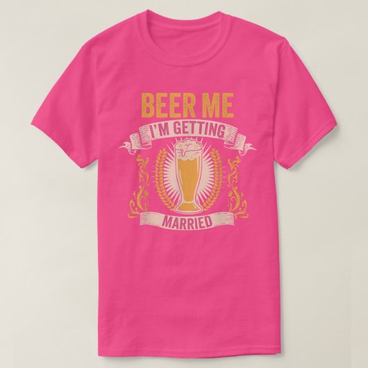 ビール好きの新郎　独身最後の宴　ビールが僕をダメにする Tシャツ (デザイン正面)